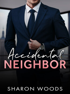 cover image of Accidental Neighbor